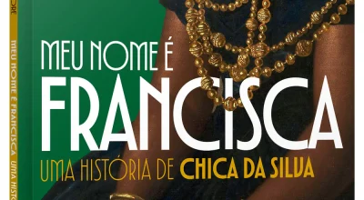 A riqueza da história brasileira sob a perspectiva de Chica da Silva